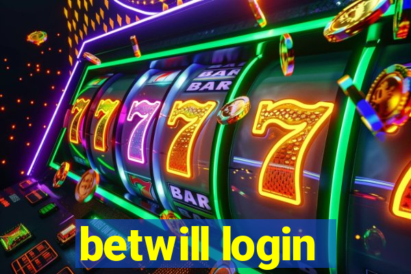betwill login